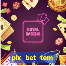 pix bet tem pagamento antecipado